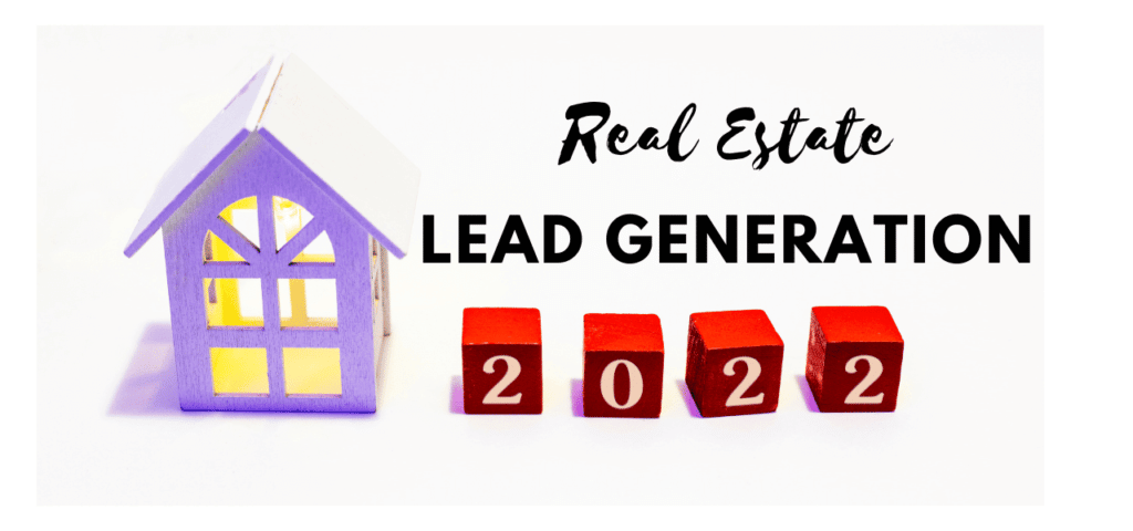Top 5 Ways To Generate Real Estate Leads In 2022