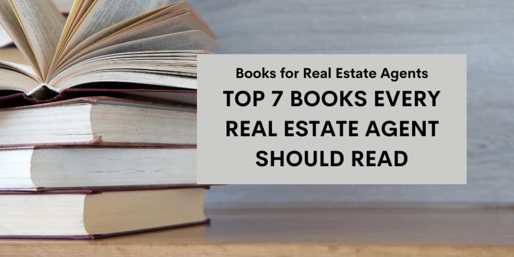 Top 7 Books Every Real Estate Agent Should Read