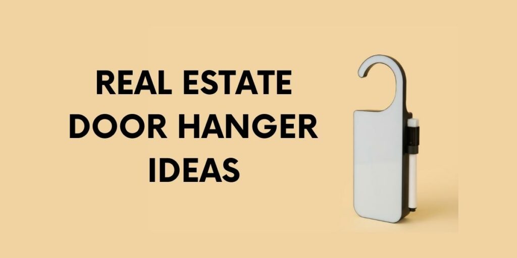 real estate door hanger ideas